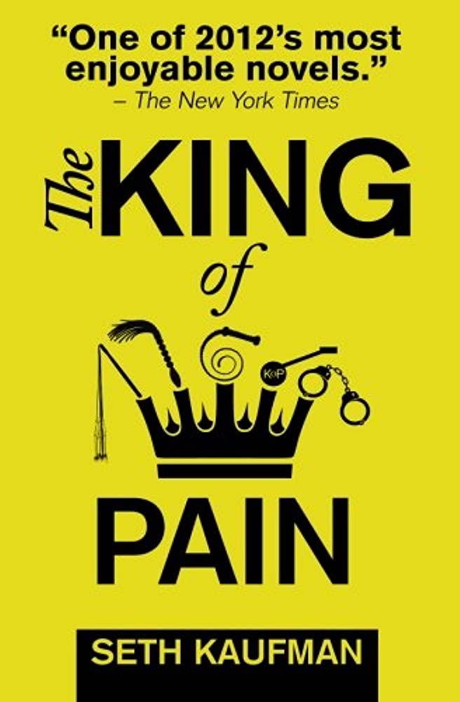 the king of pain by seth kaufman