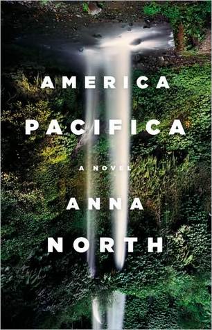 America Pacifica Anna North