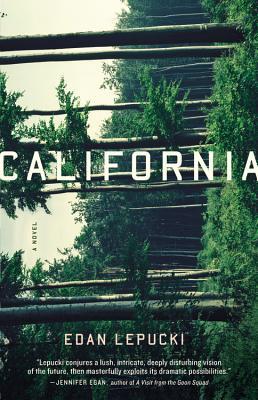 CALIFORNIA by Edan Lepucki