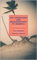 Colombia - The Adventures and Misadventures of Maqroll