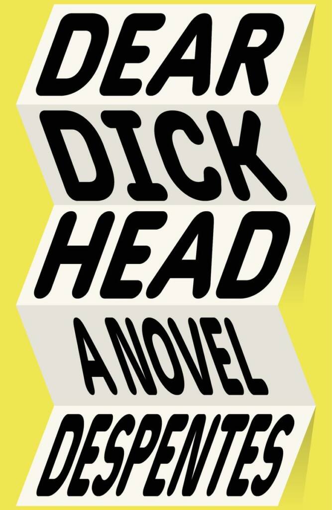 Dear-Dickhead.Virginie-Despentes