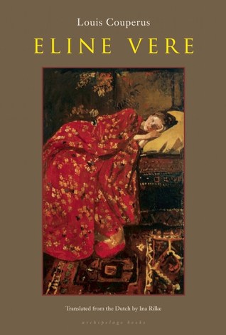 Eline Vere by Louis Couperus Ina Rilke