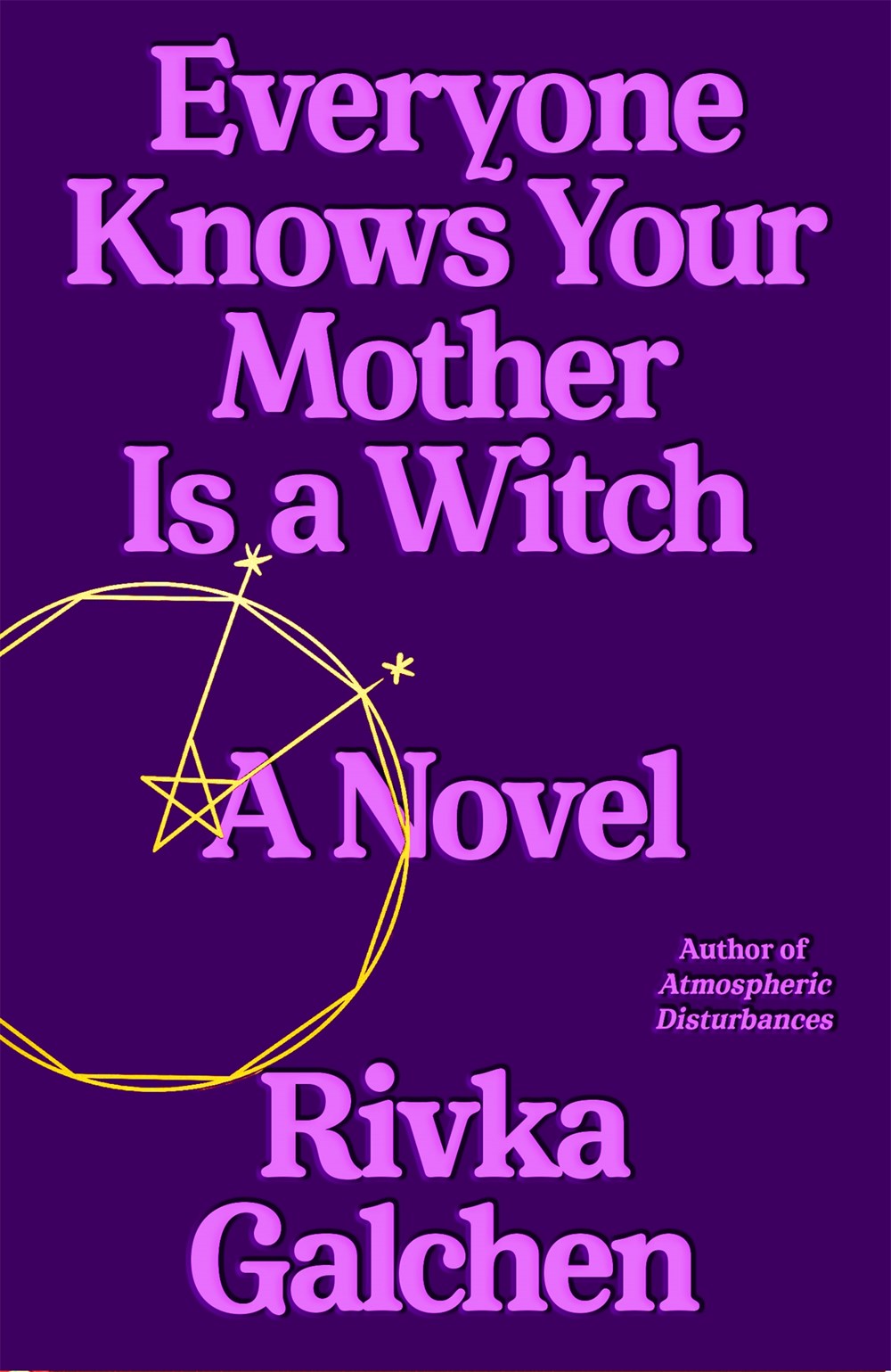 Everyone Knows Your Mother is a Witch - Zach Cihlar