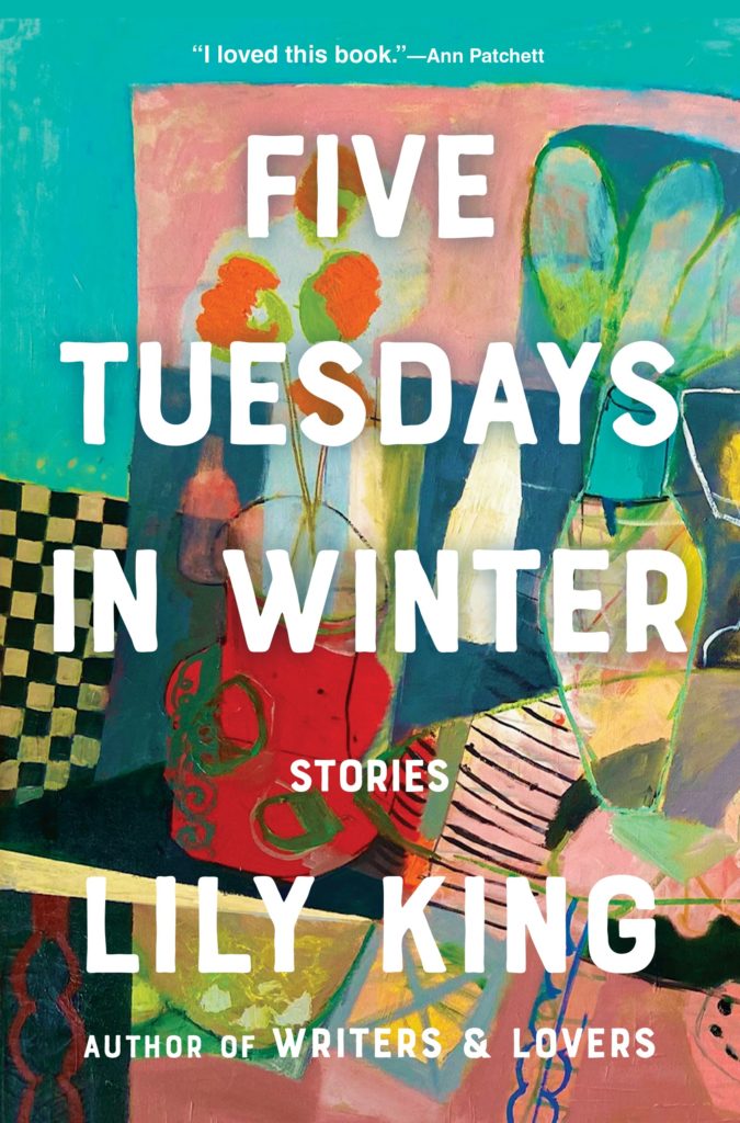 Five Tuesdays In Winter by Lily King - William L