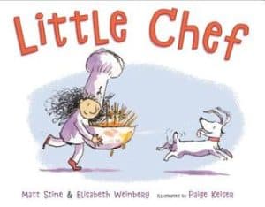 Little Chef by Matt Stine, Elisabeth Weinberg, Paige Keiser