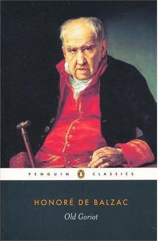Old Goriot (le pere goriot) balzac