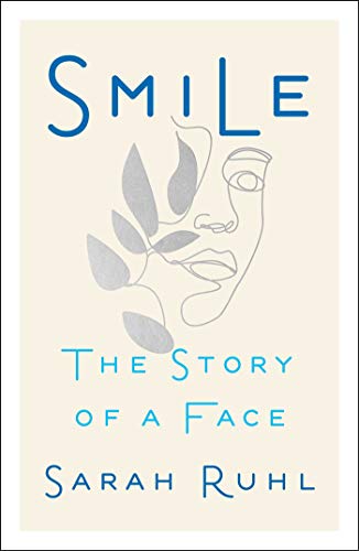 Smile The Story of a Face