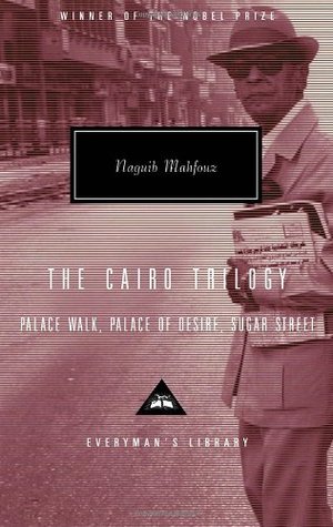 THE CAIRO TRILOGY by Naguib Mahfouz