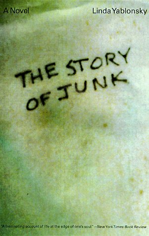 The Story of Junk by Linda Yablonsky