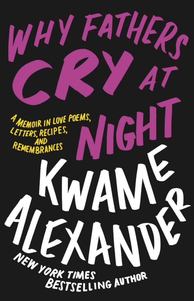 alexander-kwame.why-fathers-cry-at-night