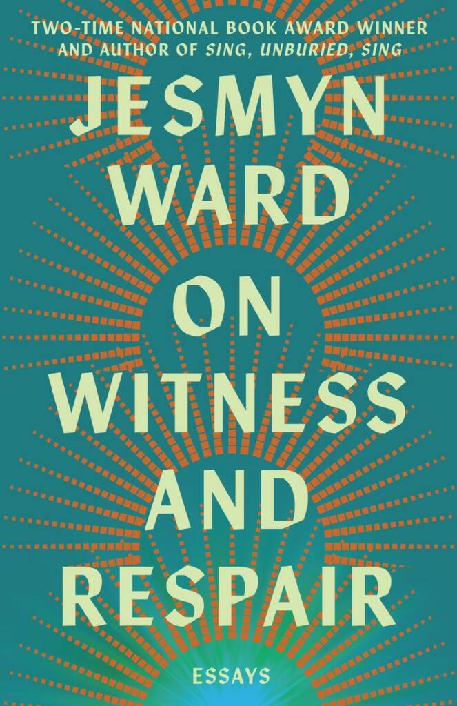 SCRIBNER On Witness and Respair JESMYN WARD