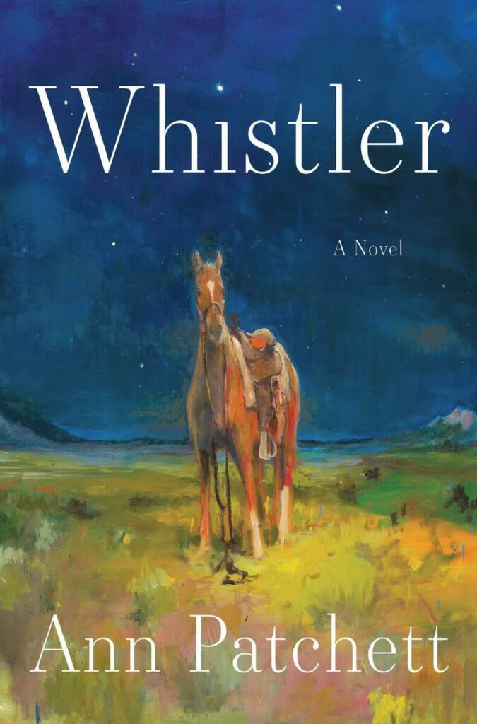 HARPER Whistler ANN PATCHETT