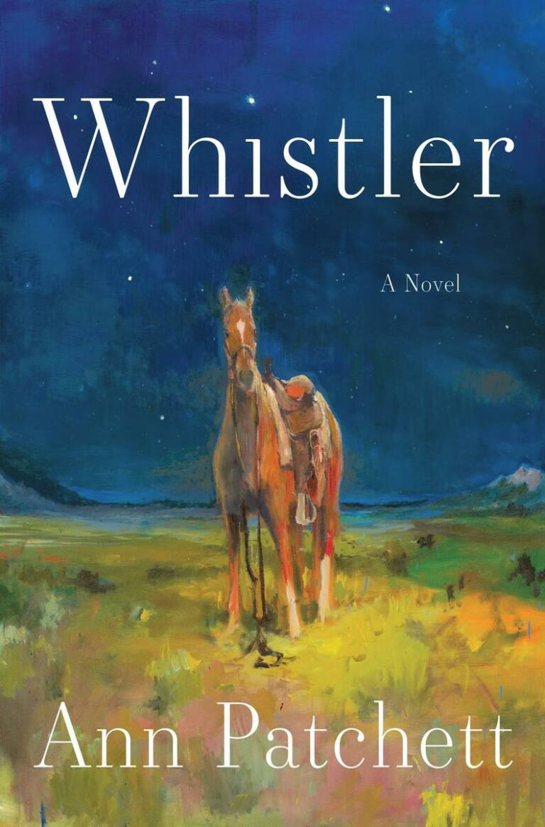 HARPER Whistler ANN PATCHETT