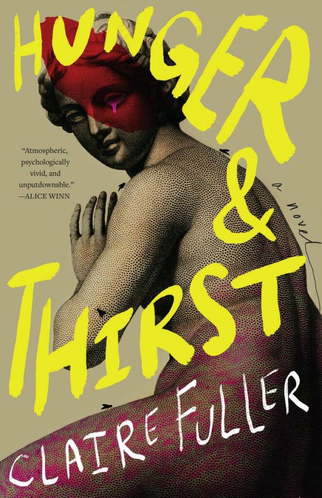ZANDO/TIN HOUSE Hunger & Thirst CLAIRE FULLER