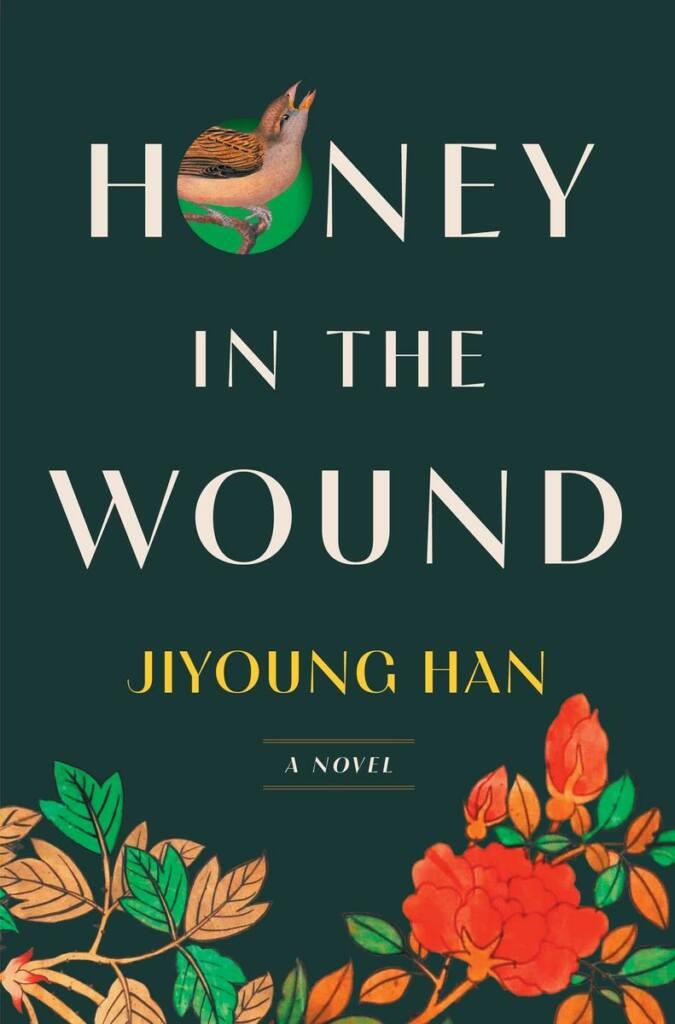 Honey in the Wound Jiyoung Han Avid Reader Press