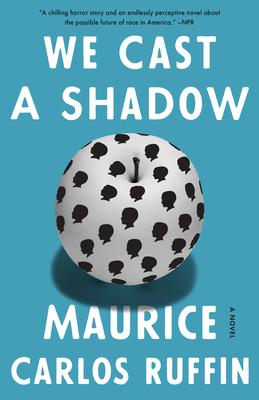 we cast a shadow maurice carlos ruffin