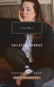 Collected Stories lorrie moore