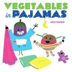 vegetables in pajamas jared chapman