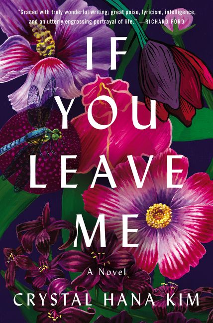 If You Leave Me by Crystal Hana Kim (William Morrow)